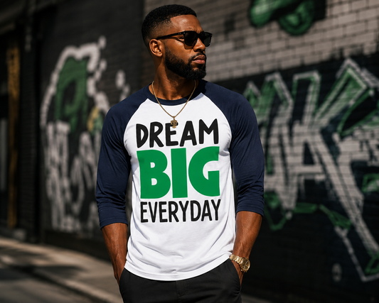 DREAM BIG Unisex 3/4-Sleeve Shirt