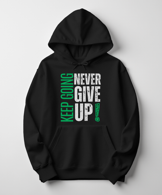 NEVER GIVE UP HOODIE