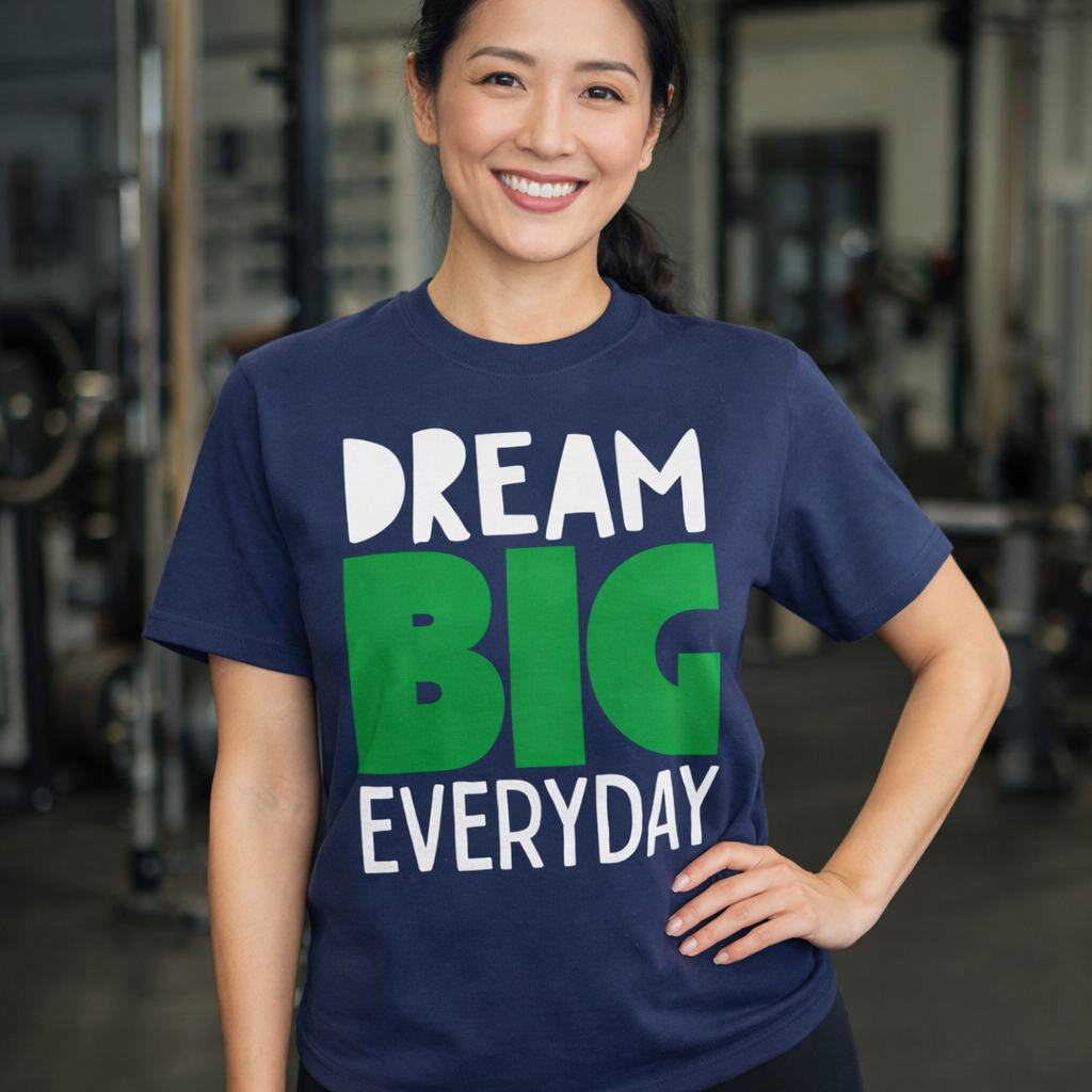 DREAM BIG T-SHIRT