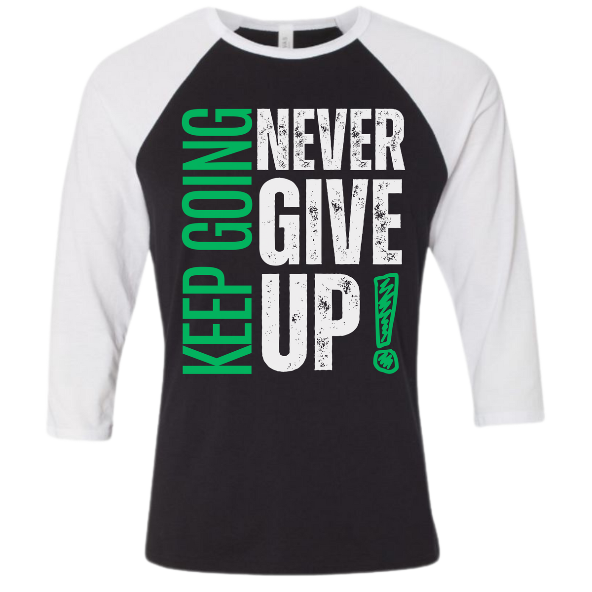 NEVER GIVE UP Unisex 3/4-Sleeve Shirt