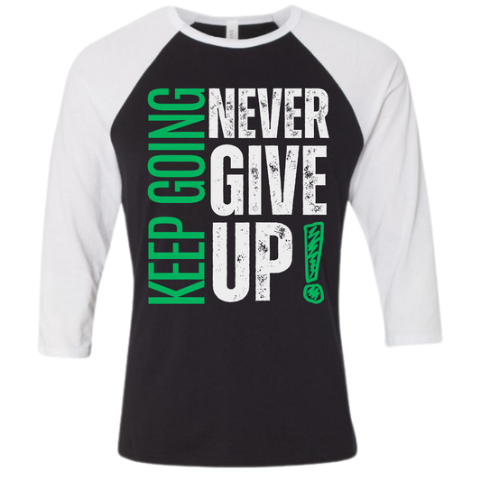 NEVER GIVE UP Unisex 3/4-Sleeve Shirt
