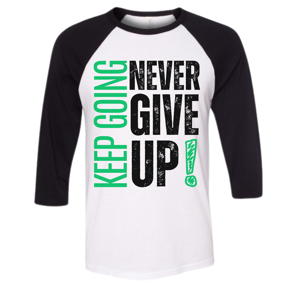 NEVER GIVE UP Unisex 3/4-Sleeve Shirt
