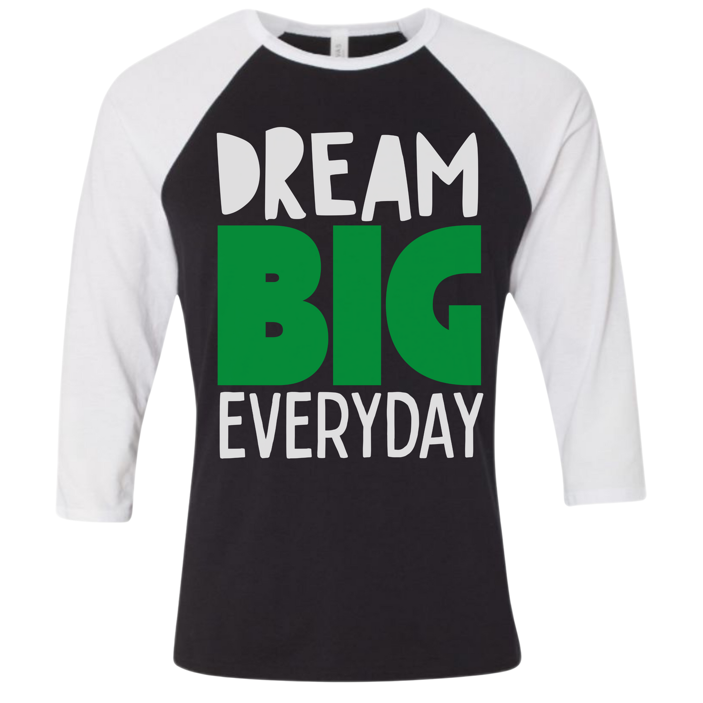 DREAM BIG Unisex 3/4-Sleeve Shirt