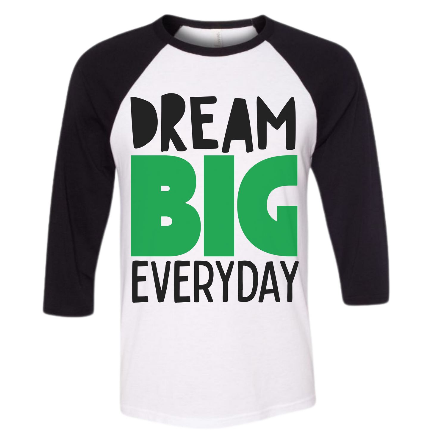 DREAM BIG Unisex 3/4-Sleeve Shirt