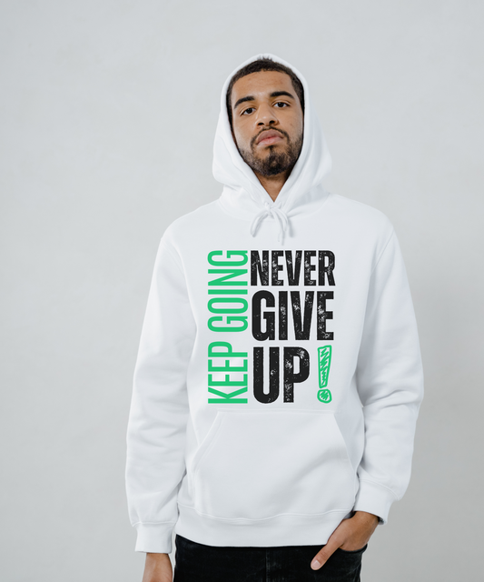 NEVER GIVE UP HOODIE