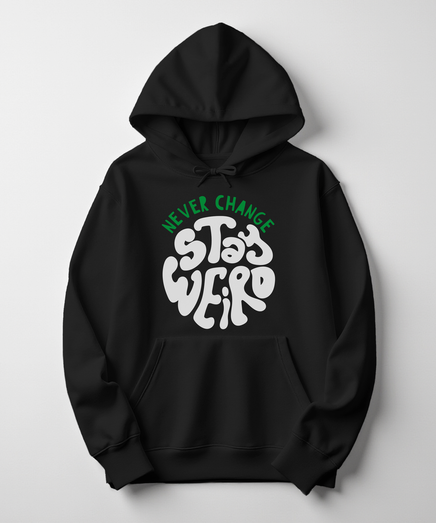 STAY WEIRD HOODIE