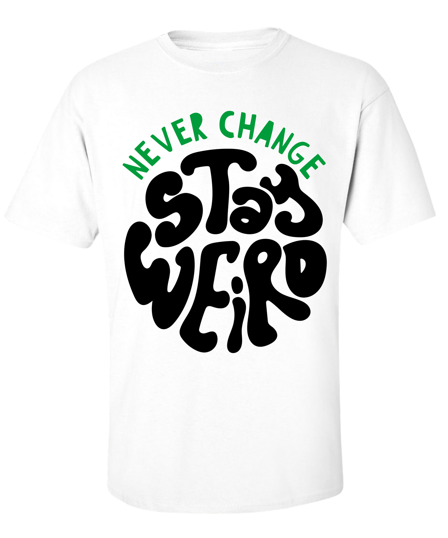 STAY WEIRD T-SHIRT