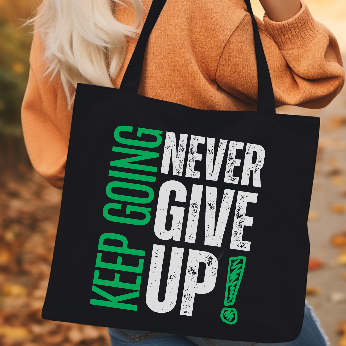 NEVER GIVE UP CANVAS TOTE BAG