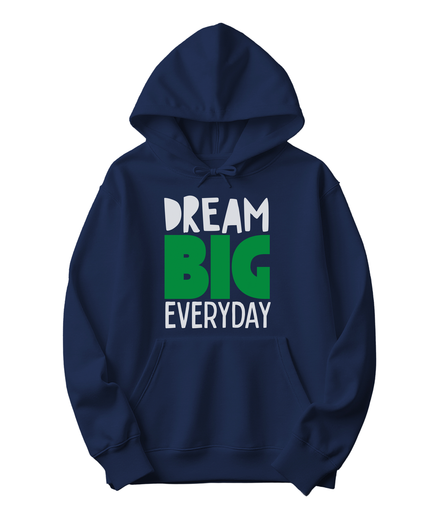 DREAM BIG HOODIE