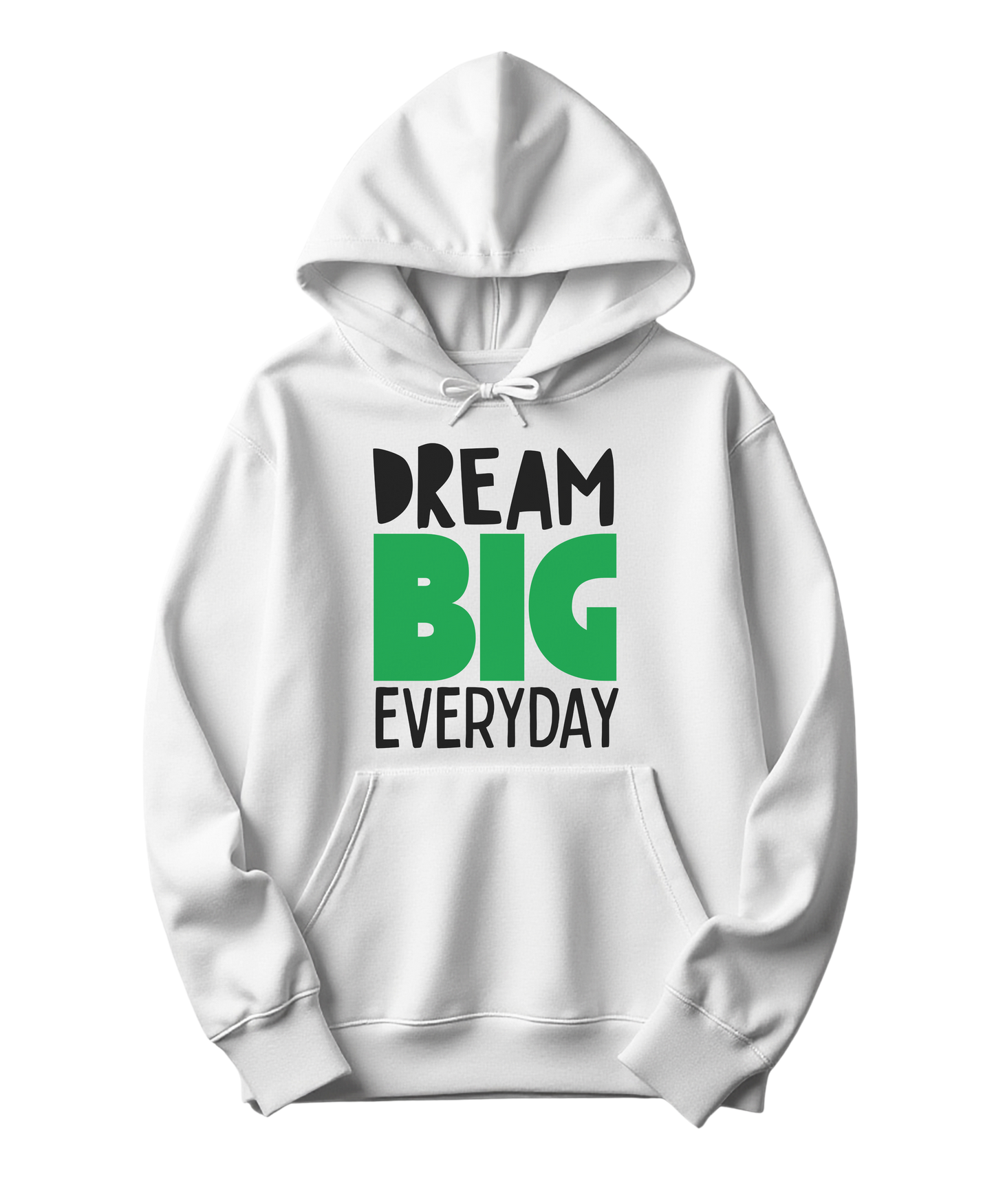 DREAM BIG HOODIE